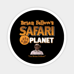 Brian Fellow's Safari Planet - SNL Magnet